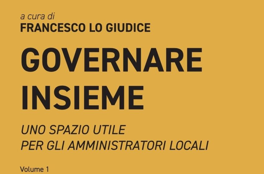  Governare insieme: riflessioni per amministratori locali e cittadini