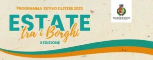 Estate tra i Borghi, programma del Comune di Cleto 2023