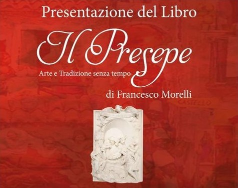  Il Presepe tra arte e tradizione nel libro di Francesco Morelli